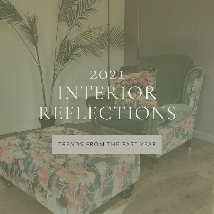 A Reflection on 3 Interior Trends from 2021