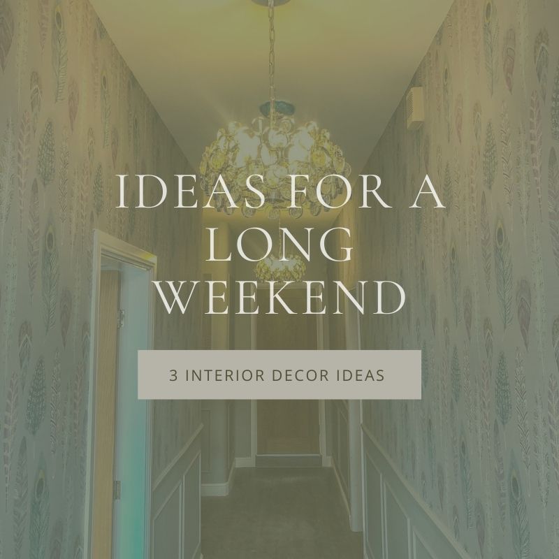 3 Interior Decor Ideas For a Long Weekend – Grandad's Shed