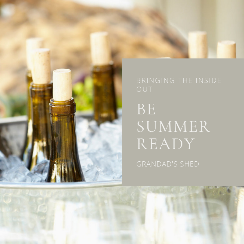 Bringing the Inside out - Be summer ready!