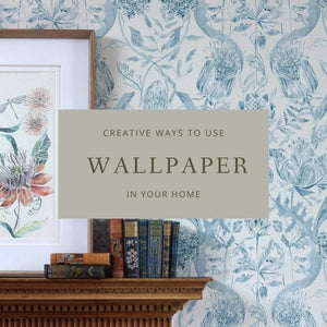 Creative Ways to Use Wallpaper in Your Home