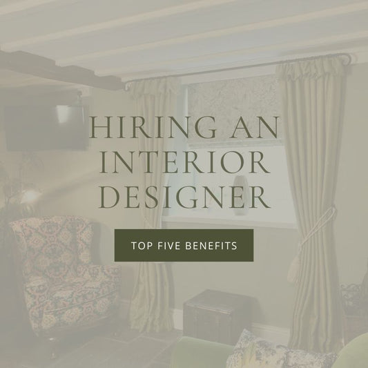 5 Benefits of Hiring an Interior Designer
