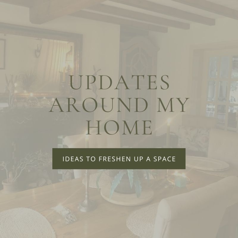 5 Updates to Brighten Up My Home