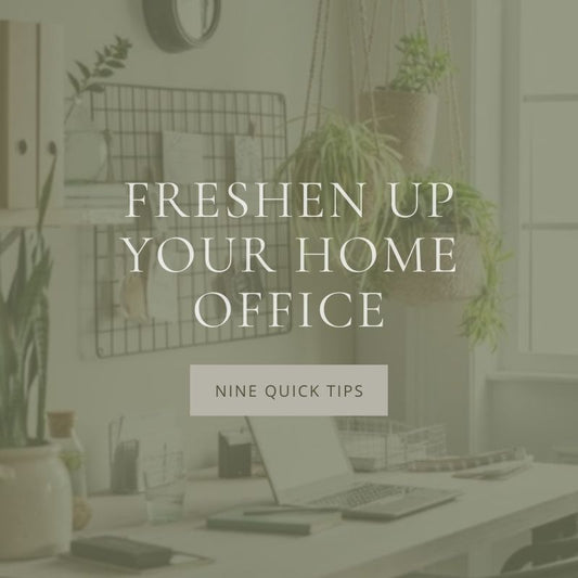 9 Quick Tips to Freshen up Your Home Office